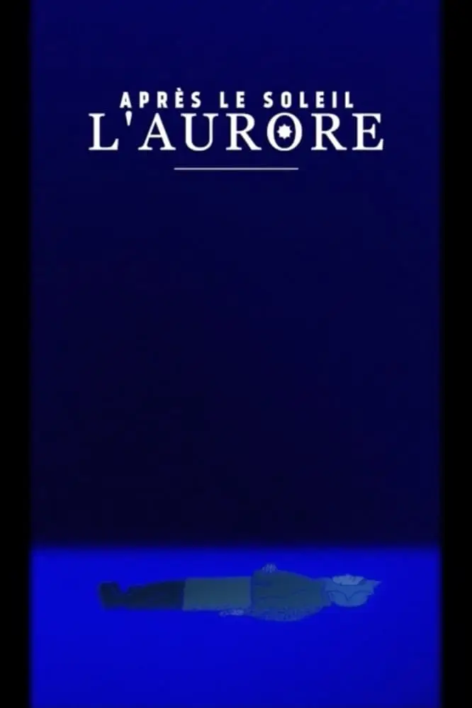 Après le soleil, l’aurore