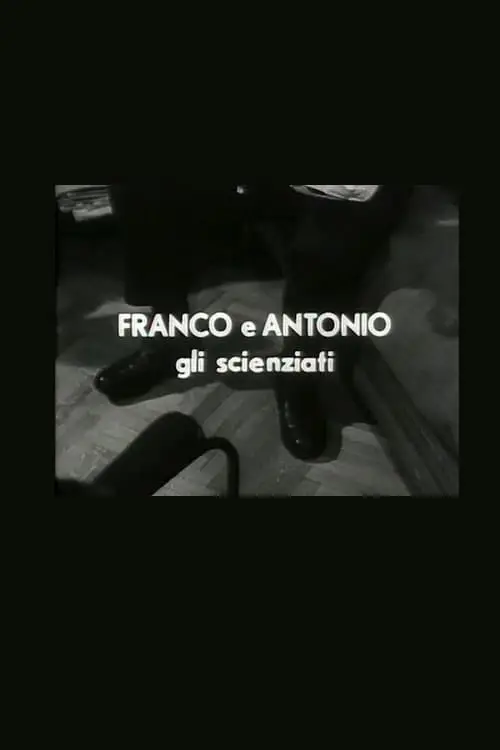 Franco e Antonio gli scienziati