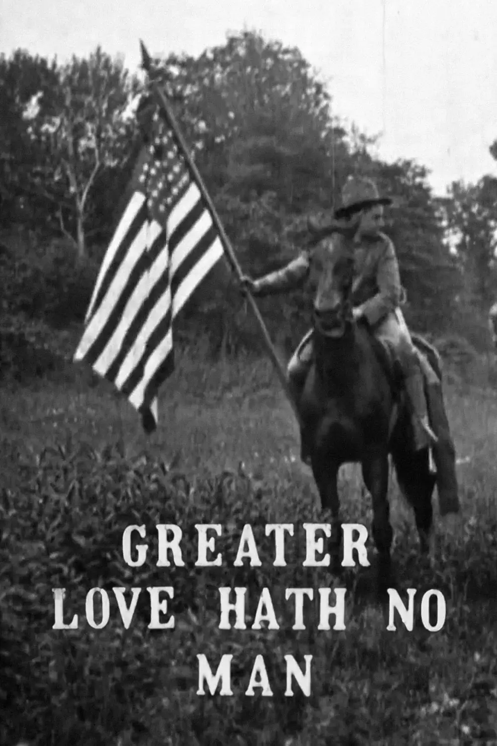 Greater Love Hath No Man