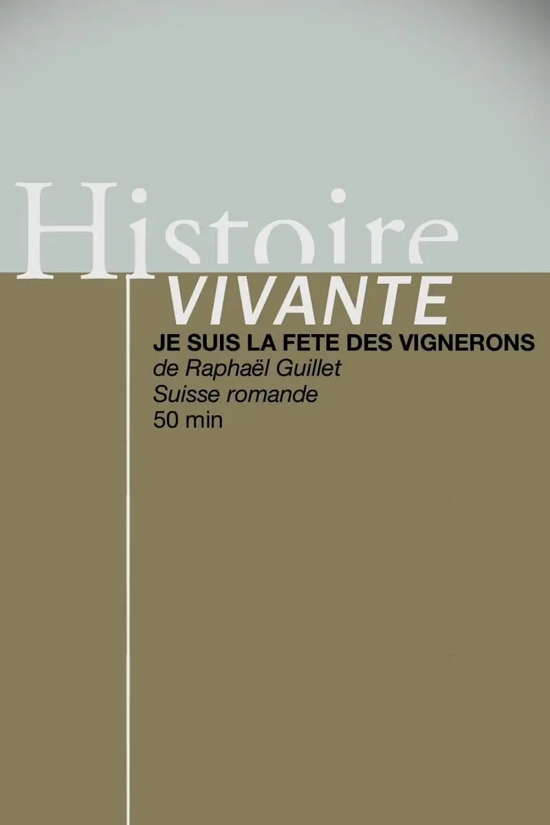 Je suis la Fête des Vignerons