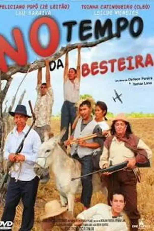 No tempo da besteira