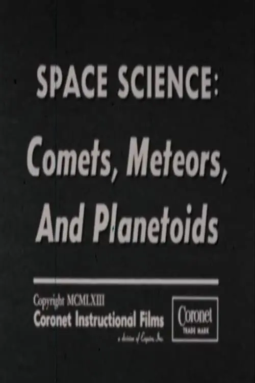 Space Science: Comets, Meteors, and Planetoids