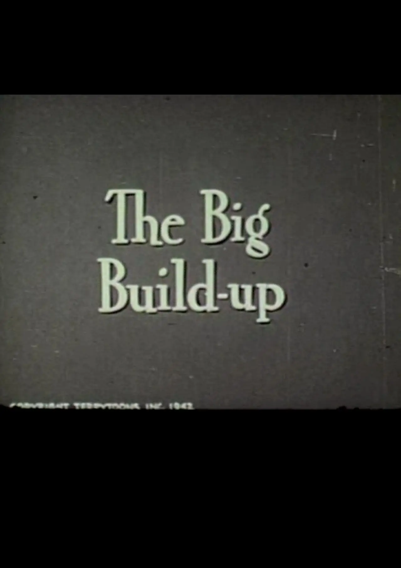 The Big Build-Up