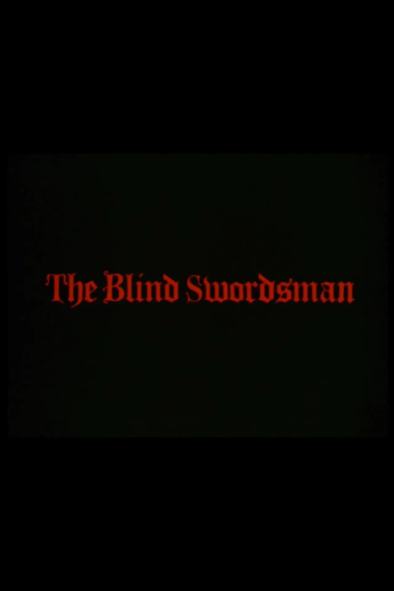 The Blind Swordsman
