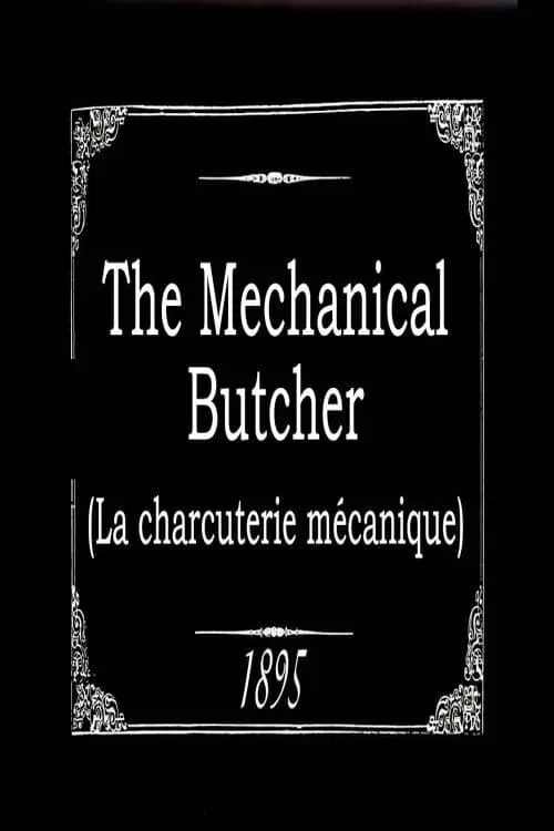 The Mechanical Butcher