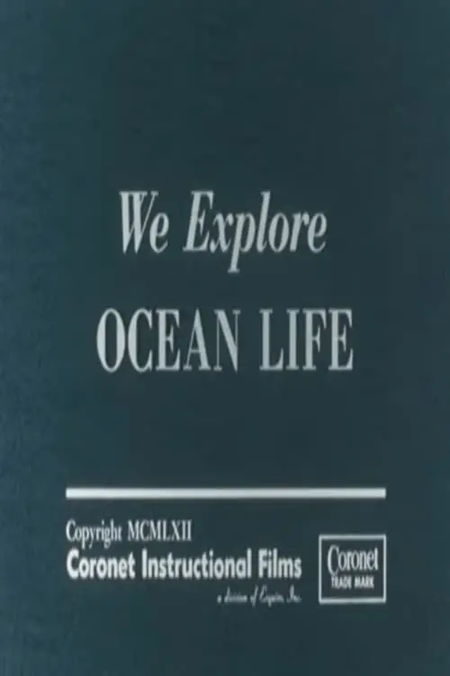 We Explore Ocean Life